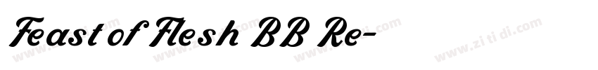 Feast of Flesh BB Re字体转换